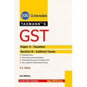 Taxmann's GST [Paper 4 : Taxation Section B : Indirect Taxes] for CA Inter May 2019 Exam by V. S. Datey [New Syllabus]